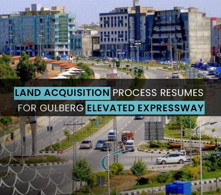 Punjab Government Resumes Land Acquisition for Gulberg-Babu Sabu Expressway Project in Lahore