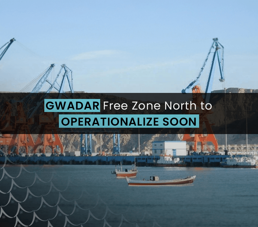 Gwadar Free Zone North Set to Commence Operations in August