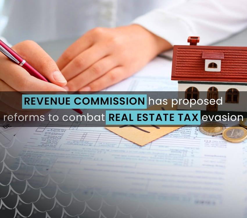 Revenue Commission Proposes Mandatory Tax Registration For Property Transactions