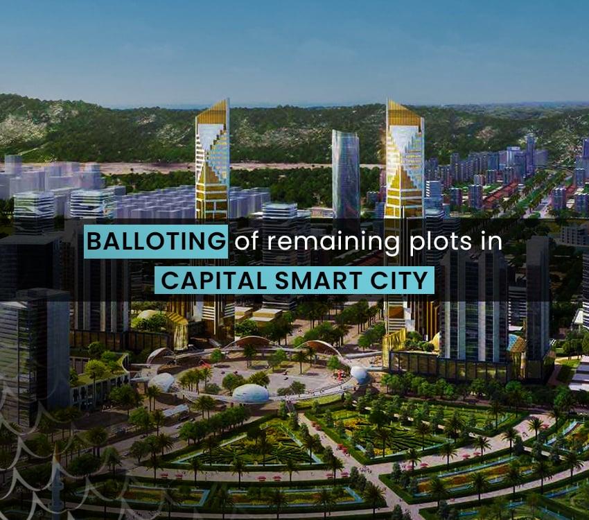 Balloting Announced of Remaining Plots in Capital Smart City