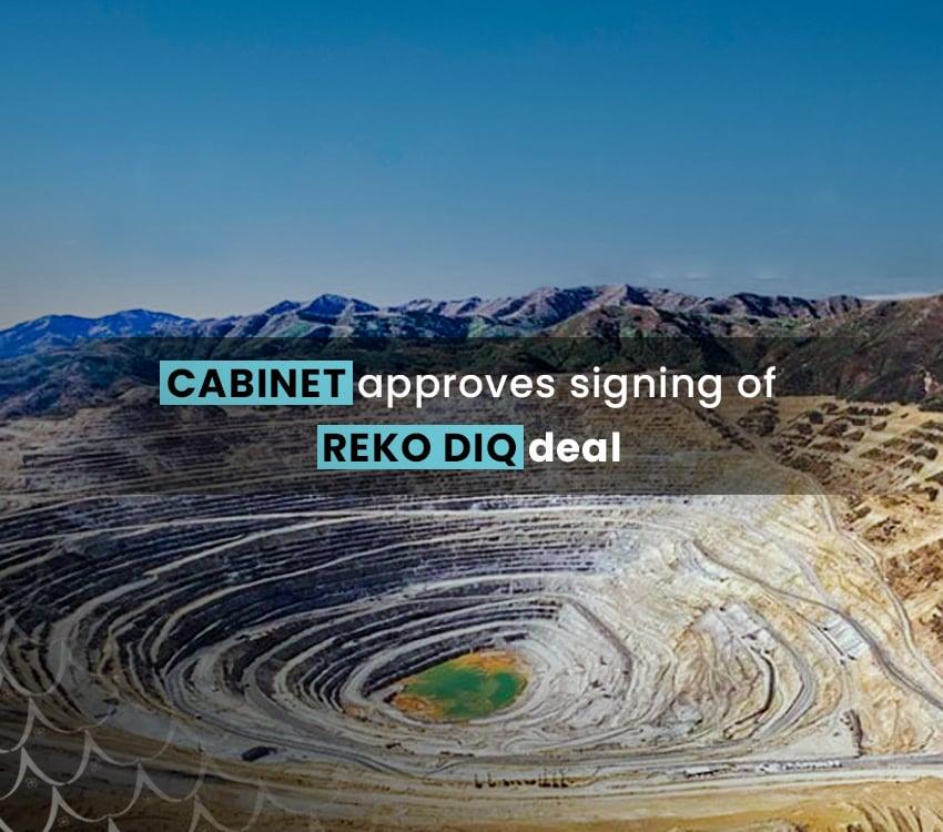 Cabinet approves signing of Reko Diq deal