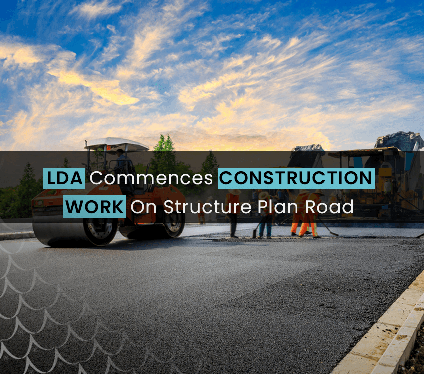 LDA Commences Construction Work on Structure Plan Road