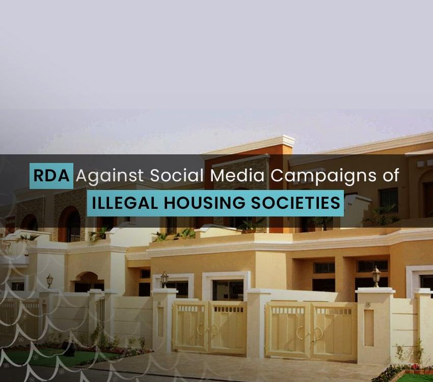 RDA Against Social Media Campaigns of Illegal Housing Societies
