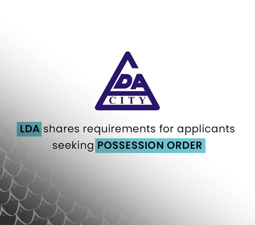 LDA Shares Requirements For Applicants Seeking Possession Order